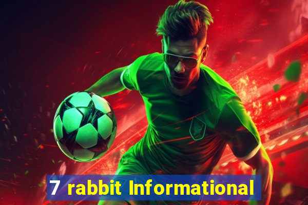 7 rabbit Informational