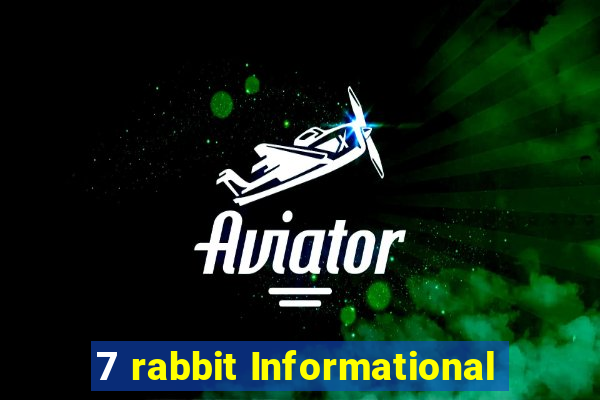 7 rabbit Informational