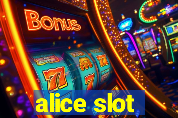 alice slot