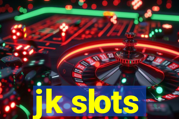 jk slots