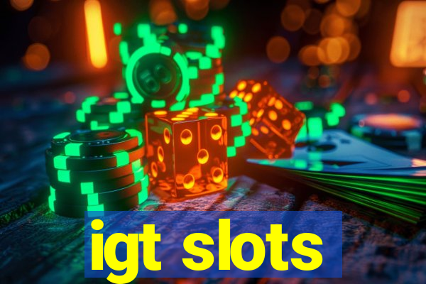 igt slots