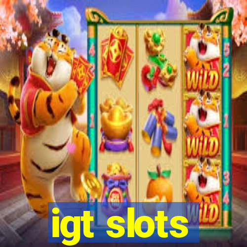 igt slots