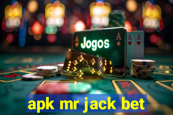 apk mr jack bet