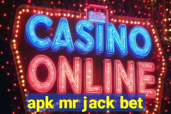 apk mr jack bet