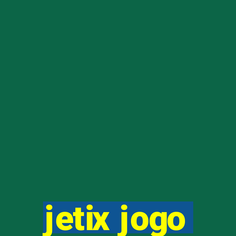 jetix jogo