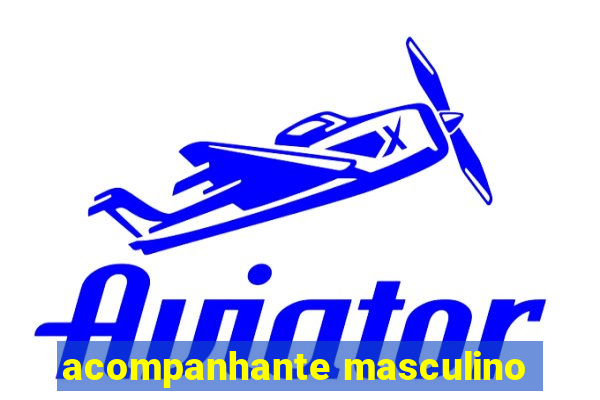 acompanhante masculino