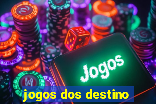 jogos dos destino