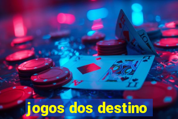 jogos dos destino