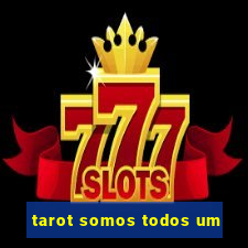 tarot somos todos um