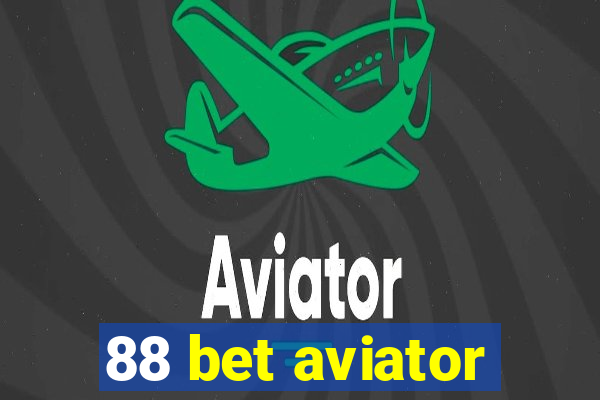 88 bet aviator