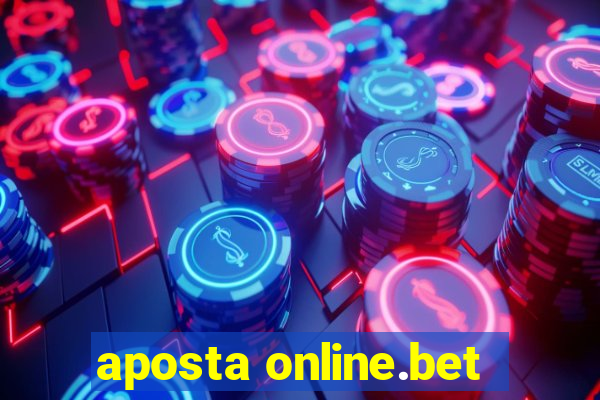 aposta online.bet