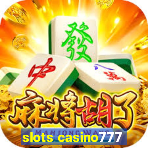 slots casino777