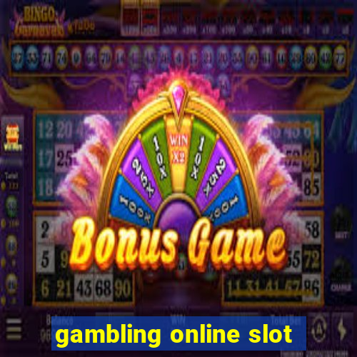 gambling online slot