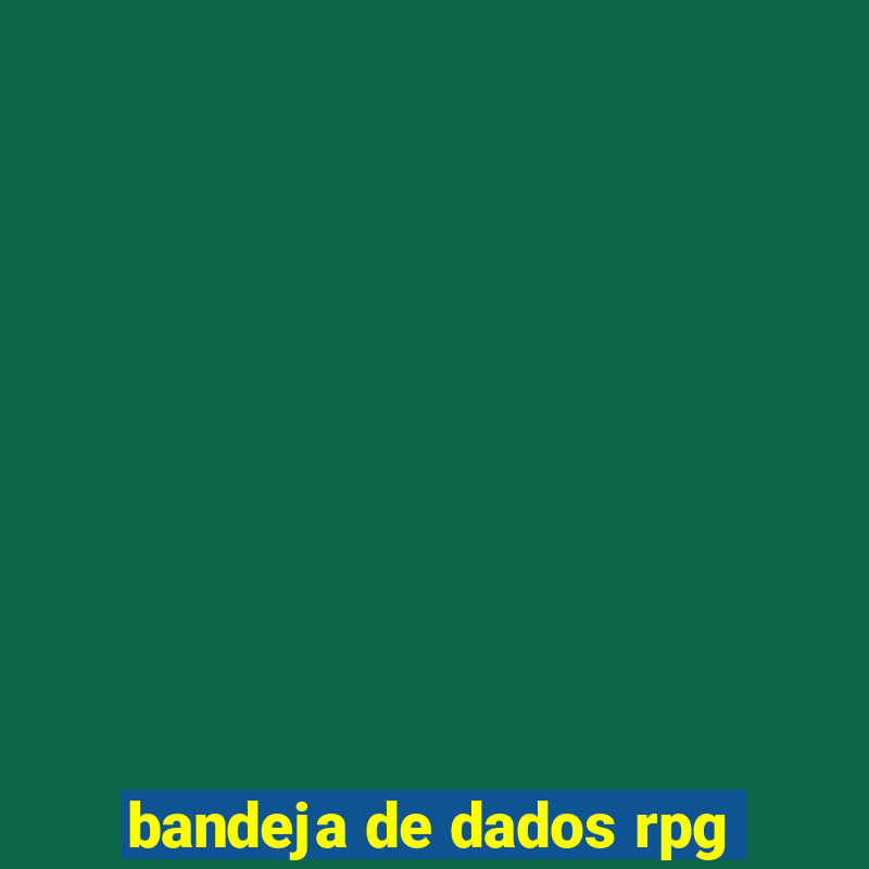 bandeja de dados rpg