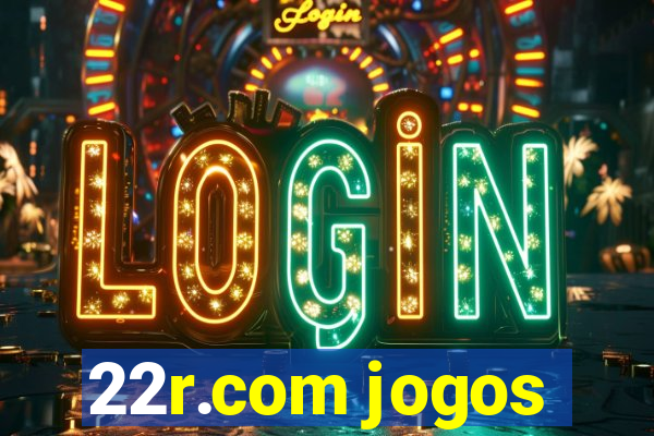 22r.com jogos