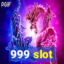 999 slot