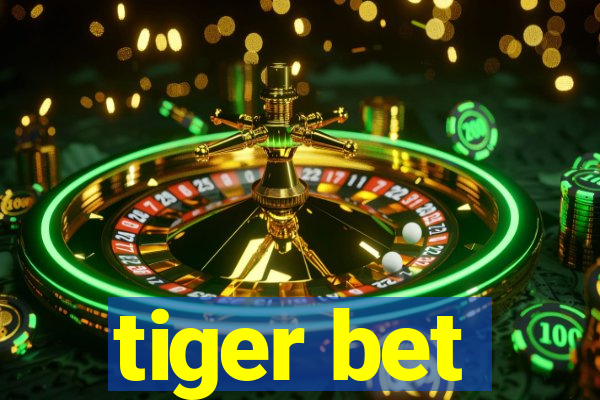 tiger bet