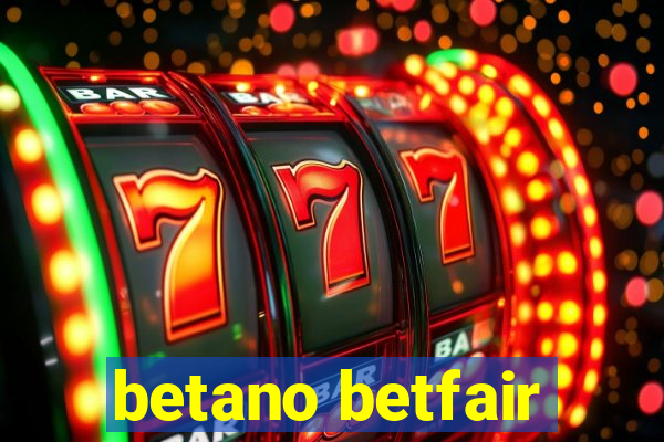 betano betfair