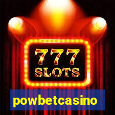 powbetcasino