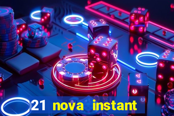 21 nova instant play casino