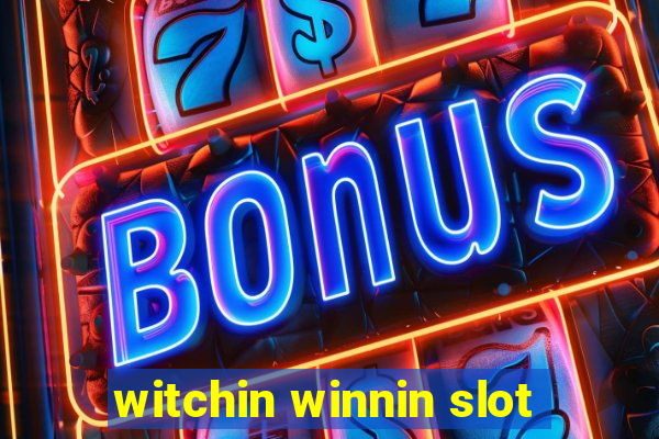 witchin winnin slot