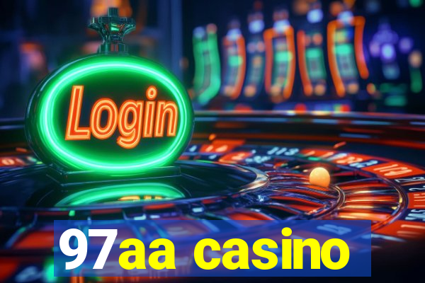 97aa casino