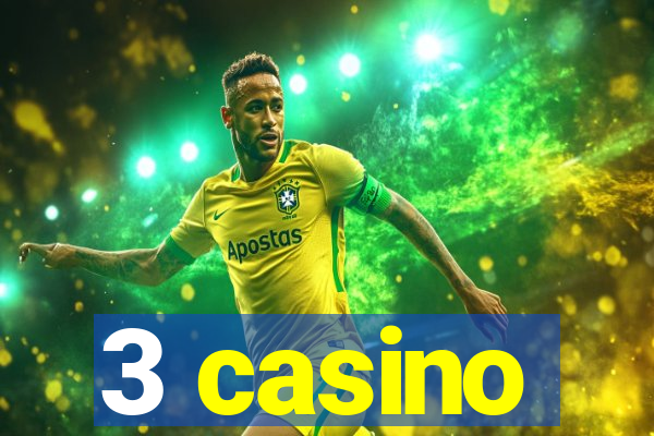 3 casino