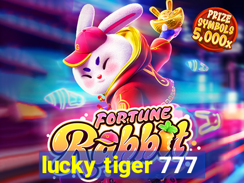 lucky tiger 777