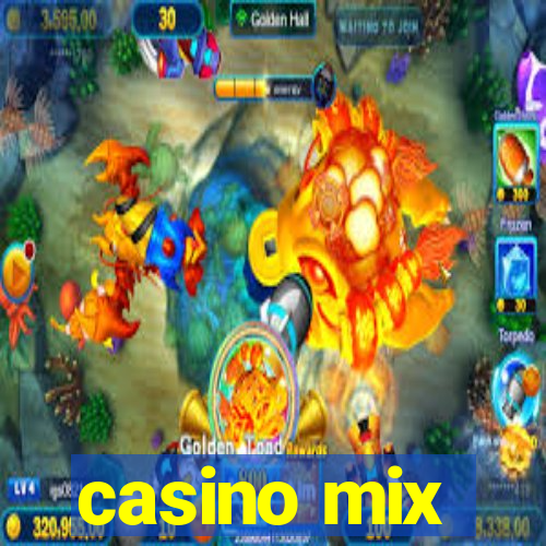 casino mix