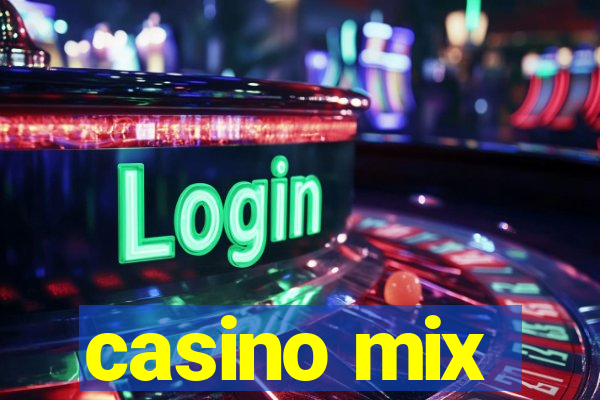 casino mix