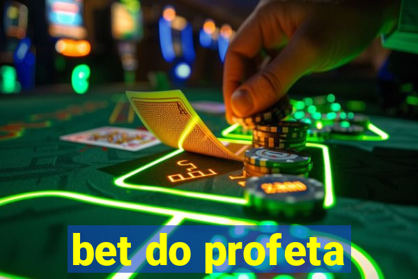 bet do profeta