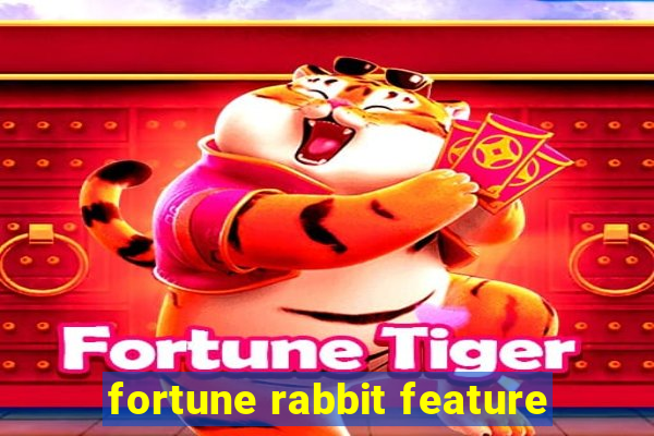 fortune rabbit feature