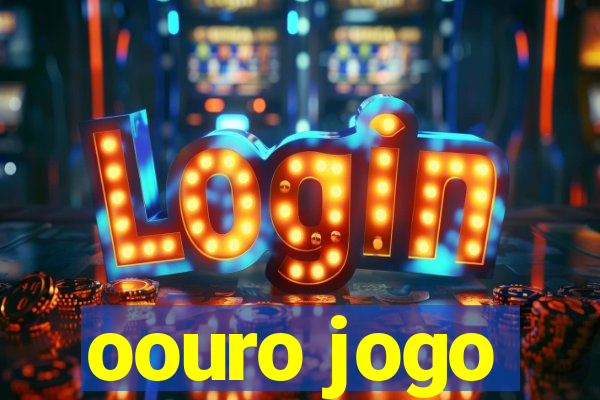 oouro jogo