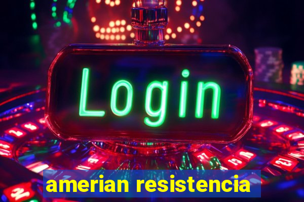 amerian resistencia