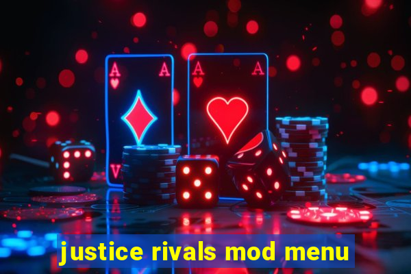 justice rivals mod menu