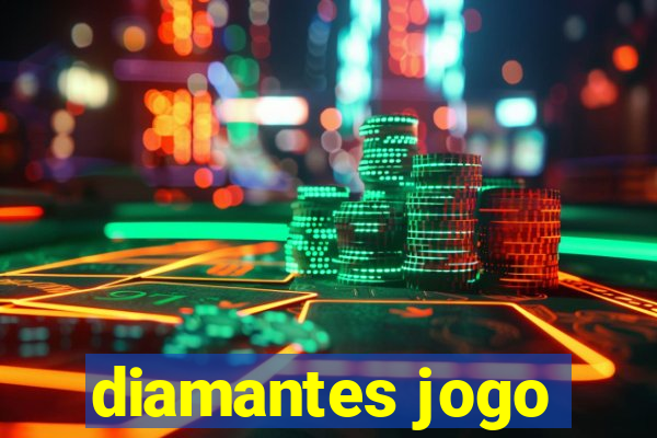 diamantes jogo