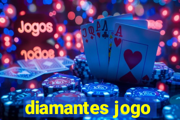 diamantes jogo