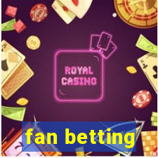 fan betting