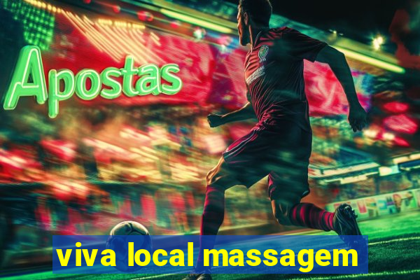 viva local massagem