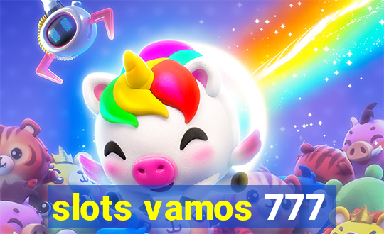 slots vamos 777