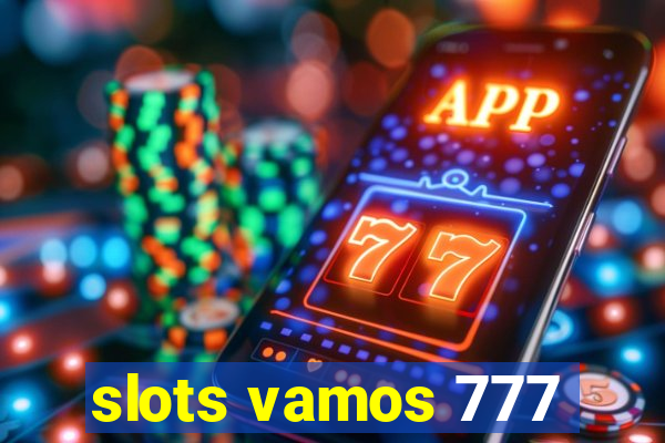 slots vamos 777