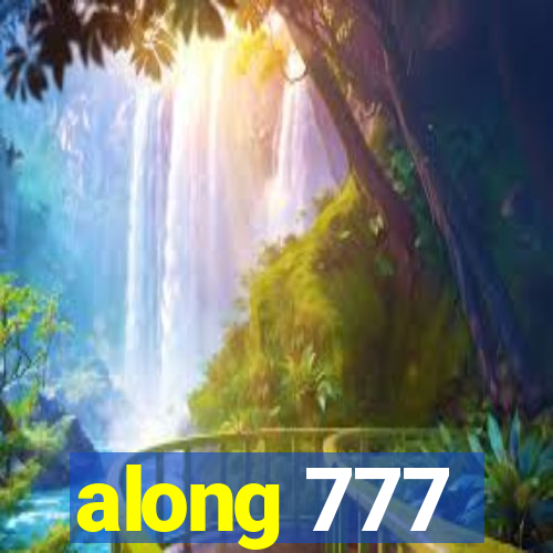 along 777