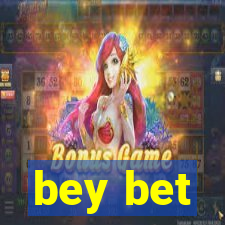 bey bet