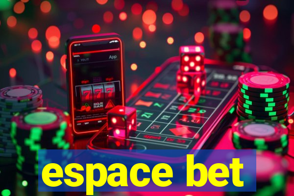 espace bet