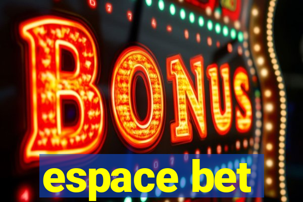 espace bet