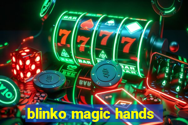 blinko magic hands