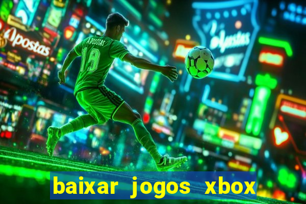 baixar jogos xbox 360 iso usando utorrent