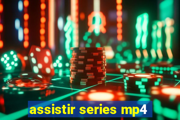 assistir series mp4