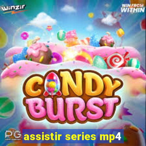 assistir series mp4