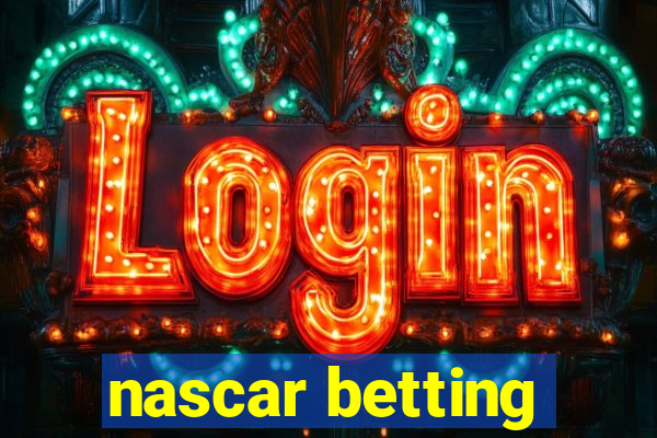 nascar betting